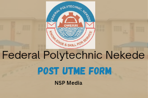 Federal Polytechnic Nekede Post UTME Form