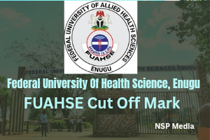FUAHSE Cut Off Mark For All Courses