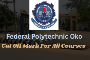 Federal Polytechnic Oko Cut Off Mark