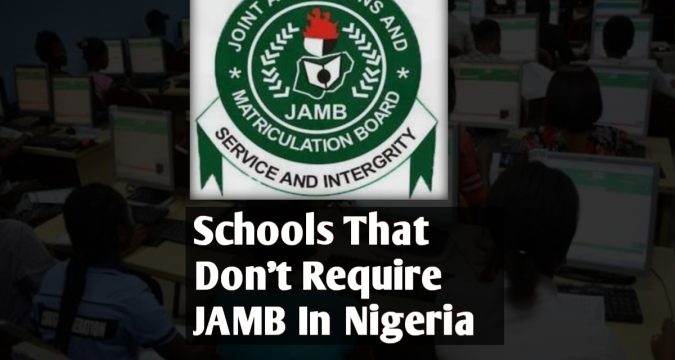 Schools that don't require JAMB in Nigeria