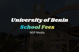 UNIBEN School Fees