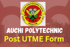 Auchi Polytechnic Post UTME Form