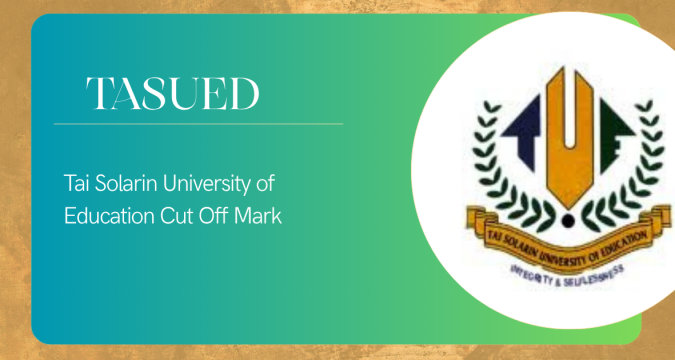 TASUED Cut Off Mark for 2026/2027 Academic Session